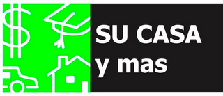 SU CASA Y MAS