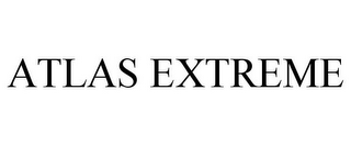 ATLAS EXTREME