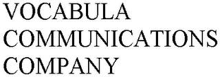 VOCABULA COMMUNICATIONS COMPANY