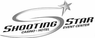 SHOOTING STAR CASINO HOTEL EVENT CENTER