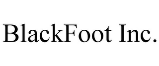 BLACKFOOT INC.