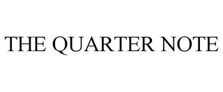 THE QUARTER NOTE