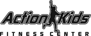 ACTION KIDS FITNESS CENTER