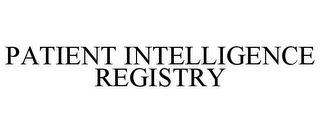 PATIENT INTELLIGENCE REGISTRY