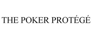 THE POKER PROTEGE