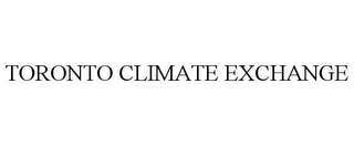 TORONTO CLIMATE EXCHANGE