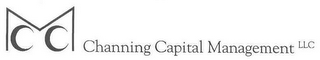 CCM CHANNING CAPITAL MANAGEMENT LLC