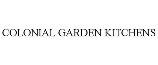 COLONIAL GARDEN KITCHENS