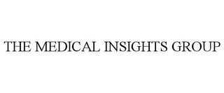 THE MEDICAL INSIGHTS GROUP