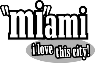 "MI"AMI I LOVE THIS CITY!