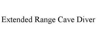 EXTENDED RANGE CAVE DIVER