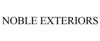 NOBLE EXTERIORS