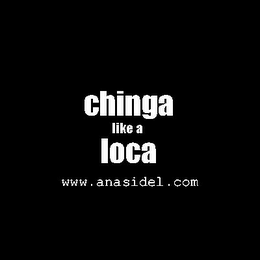 CHINGA LIKE A LOCA WWW.ANASIDEL.COM