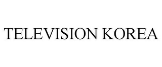 TELEVISION KOREA