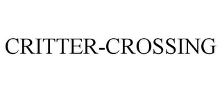 CRITTER-CROSSING