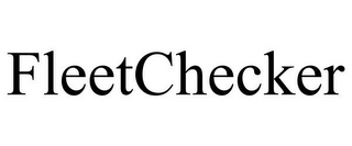 FLEETCHECKER