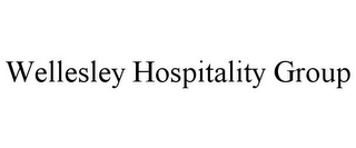 WELLESLEY HOSPITALITY GROUP