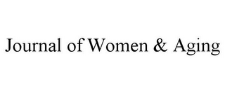 JOURNAL OF WOMEN & AGING