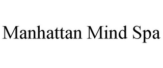 MANHATTAN MIND SPA