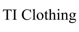 TI CLOTHING