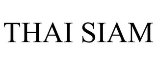 THAI SIAM