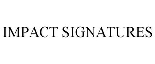 IMPACT SIGNATURES