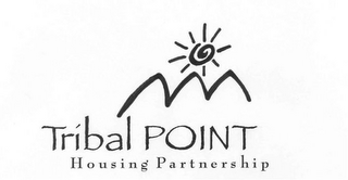TRIBAL POINT HOUSING PARTNERSHIP