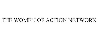 THE WOMEN OF ACTION NETWORK