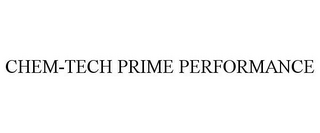 CHEM-TECH PRIME PERFORMANCE