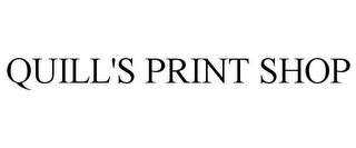 QUILL'S PRINT SHOP