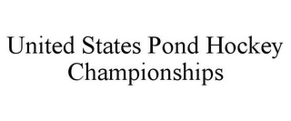 UNITED STATES POND HOCKEY CHAMPIONSHIPS