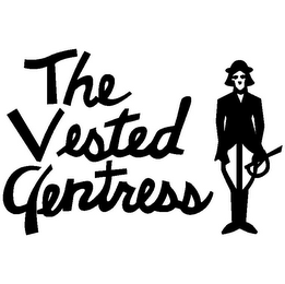 THE VESTED GENTRESS