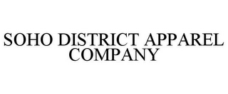 SOHO DISTRICT APPAREL COMPANY