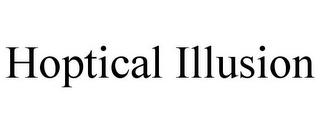 HOPTICAL ILLUSION