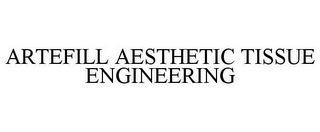 ARTEFILL AESTHETIC TISSUE ENGINEERING