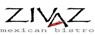 ZIVAZ MEXICAN BISTRO