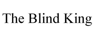 THE BLIND KING