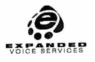 E EXPANDED VOICE SERVICES