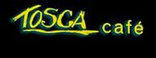 TOSCA CAFÉ