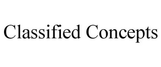 CLASSIFIED CONCEPTS
