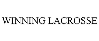 WINNING LACROSSE