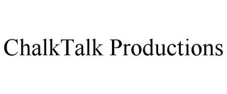 CHALKTALK PRODUCTIONS