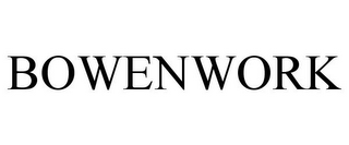 BOWENWORK