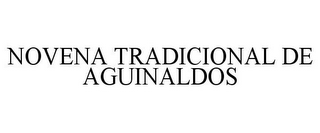 NOVENA TRADICIONAL DE AGUINALDOS