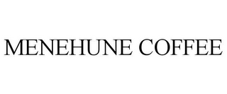 MENEHUNE COFFEE