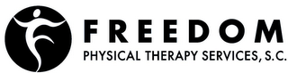 FREEDOM PHYSICAL THERAPY SERVICES S.C.