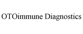 OTOIMMUNE DIAGNOSTICS