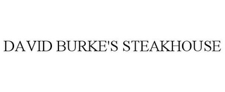 DAVID BURKE'S STEAKHOUSE