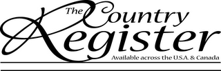 THE COUNTRY REGISTER AVAILABLE ACROSS THE U.S.A. & CANADA