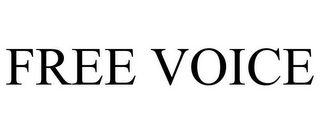 FREE VOICE